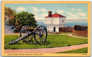 Postcard - The Old Block House - Mackinac Island, Michigan