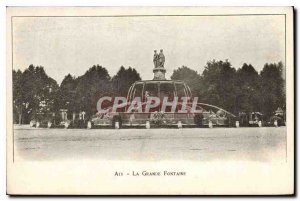 Postcard Old Aix La Grande Fontaine