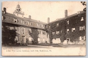 Bethlehem Pennsylvania~1st Ladies Seminary Bldg~Courtyard~Ivy~Cupola~1905 PC