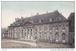 Facade De l'Hotel De Ville, Toul (Meurthe-et-Moselle), France, 1900-1910s