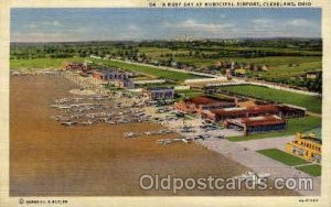 A Busy Day At Municipal Airport, Cleveland, OH USAAirport Postcard