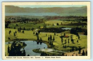 KELOWNA, BRITISH COLUMBIA Canada ~ Birdseye KELOWNA GOLF COURSE 1947 Postcard