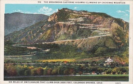 The Broadmoor Cheyenne Highway Climbing Up Cheyenne Mountain Yellowstone Park...