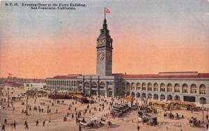 SAN FRANCISCO CALIFORNIA EVENING HOUR~THE FERRY BUILDING POSTCARD 1910s