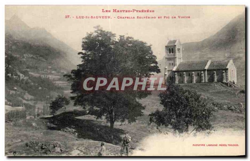 Old Postcard Luz Saint Sauveur Chapel Solferino And Pic From Vicsos