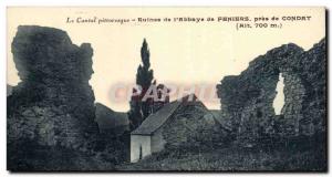 Old Postcard Picturesque Cantal CRuines From & # 39abbye From Feniers Pres De...