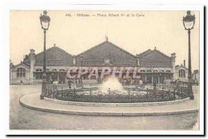 Orleans Postcard Old Place Albert 1er and train station