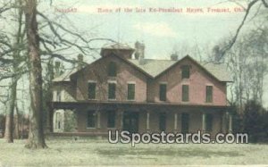Home of the late Ex President Hayes - Fremont, Ohio