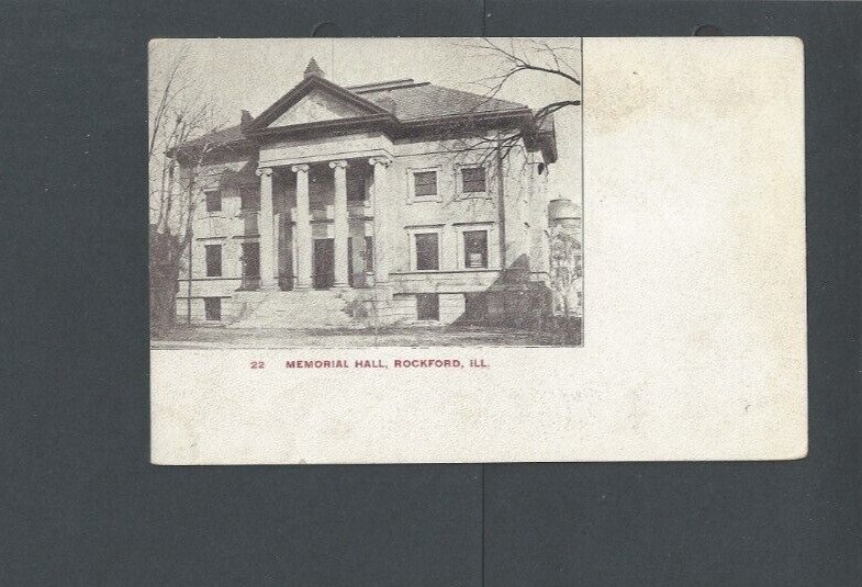 Ca 1903 Post Card Phototype Rockford IL Memorial Hall