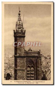 Old Postcard Clermont Ferrand The Cathedral Tower Bayette