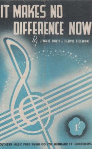 It Makes No Difference Now 1930s Sheet Music