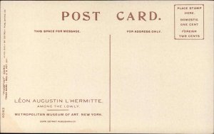 Leon Augustin L'Hermitte Among the Lowly 60183 Detroit Publishing c1910 Postcard