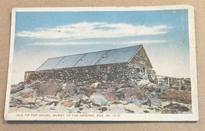 .01 PC UNUSED - OLD TIP TOP HOUSE, BURNT TO THE GROUND 1915, MT WASHINGTON, N.H.