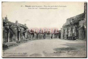 Old Postcard Noyon after the Place du Parvis War of the Army Cathedrale