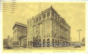 Hotel Pfister - MIlwaukee, Wisconsin WI Postcard