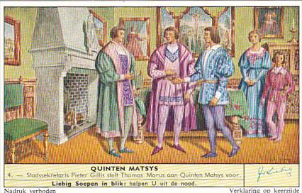 Liebig Trade Card s1736 Quinten Matsys No 4 Stadssekretaris Pieter Gillis ste...