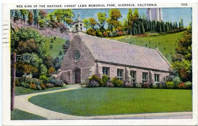 Wee Kirk of the Heather - Forest Lawn Memorial Park Glendale California pm 1938
