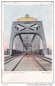 MONTREAL, Quebec, Canada, 1900-1910´s; Victoria Jubilee Bridge