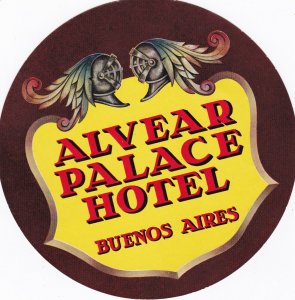 Argentina Buenos Aires Alvear Palace Hotel Vintage Luggage Label sk2660