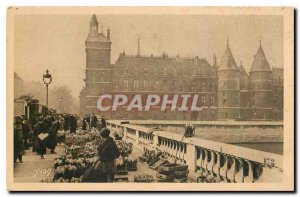 CARTE Postale Old Paris Le Marche auc flowers Pont au Change and the Concierg...