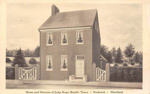 Home and Museum of Judge Roger Brooke Taney Frederick, Maryland MD