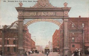 Postcard Welcome Arch from Union Depot Denver CO