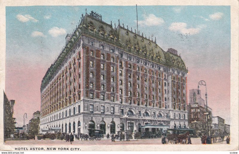 NEW YORK CITY, New York, PU-1916; Hotel Astor