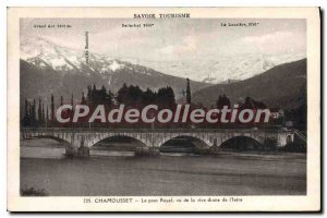 Postcard Old Savoie Chamousset Tourism Royal Bridge seen from the right bank ...