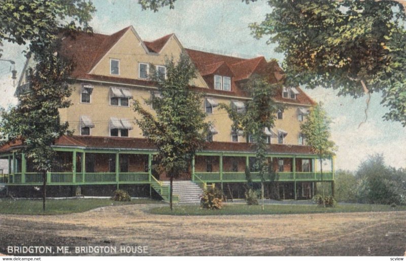 BRIDGTON , Maine , 1900-10s ; Bridgton House