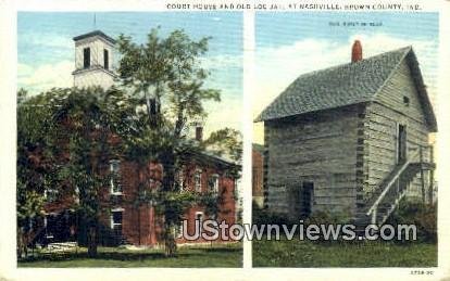 Court House & Old Log Jail, Nashville - Brown County, Indiana IN  