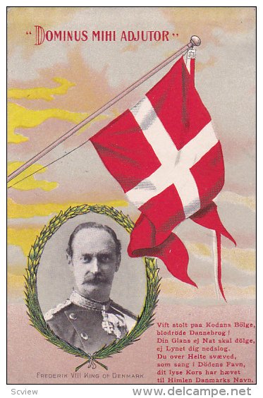 Dominus Mihi Adjutor, Frederik VIII King of Denmark, Portrait and Flag, 1907 PU