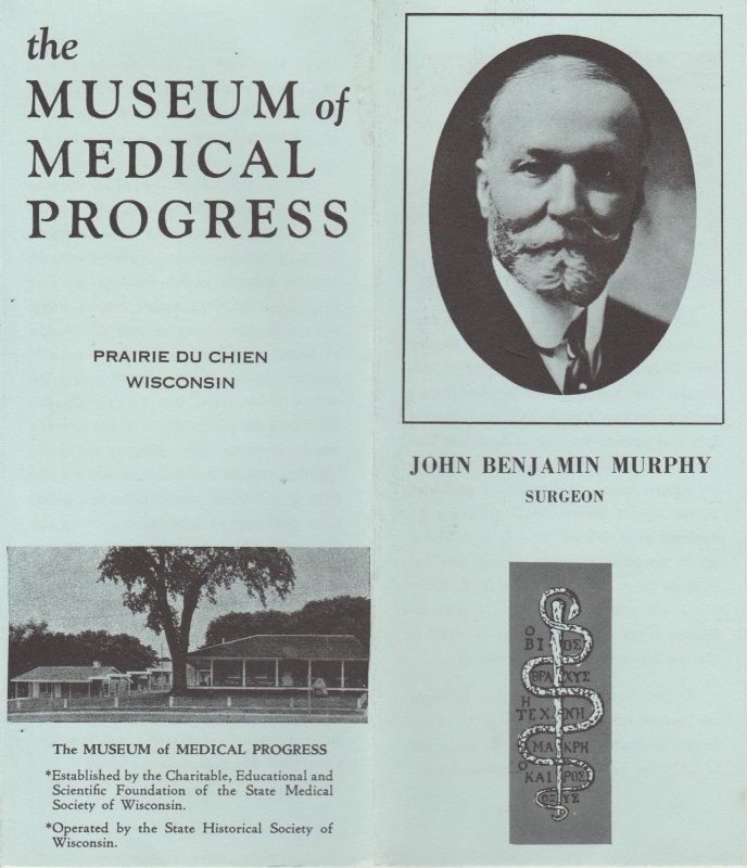 Museum of Medical Progress Vtg Brochure, Prairie du Chien, WI,  John B Murphy