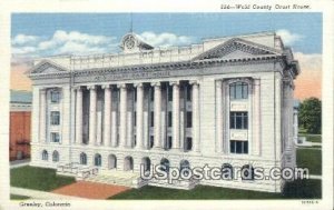 Weld County Court House - Greeley, Colorado CO  