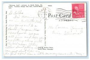 1954 Welcome Arch Entrance to North Platte, Nebraska NE Posted Postcard