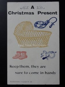 New Baby Theme: A Christmas Present KEEP THEM THEY ARE SURE TO...Comic Postcard