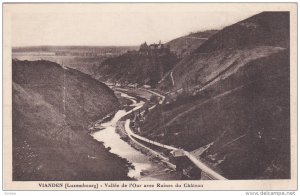 VIANDEN , Luxembourg , 1920-30s ; Vallee de l'Our avec Ruines du Chateau