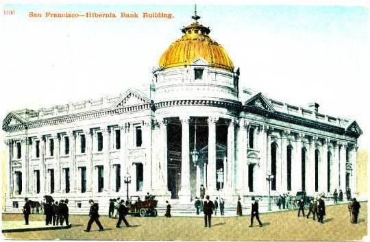 SAN FRANCISCO CA - Hibernia Bank Building - 1910