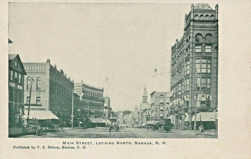 NASHUA NH~MAIN STREET-LOOKING NORTH~F E NELSON PUBLISHED 1900s POSTCARD