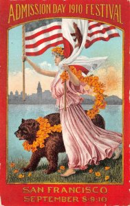 ADMISSION DAY SAN FRANCISCO CALIFORNIA FESTIVAL BEAR FLAG WOMAN  POSTCARD 1910 !