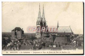 Old Postcard Moulins La Cathedrale