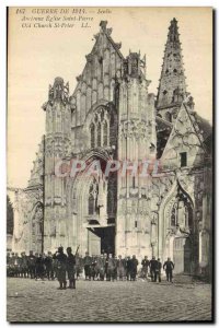 Old Postcard Army Senlis Old church St. Peter Soldiers