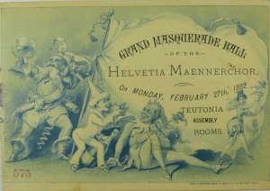 1882 Grand Masquerade Ball Ticket Henvetia Maennerchor Teutonia NY Superb &A