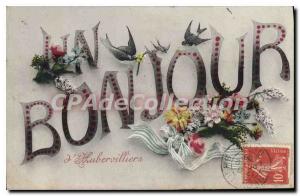 Postcard Old Aubervilliers hello