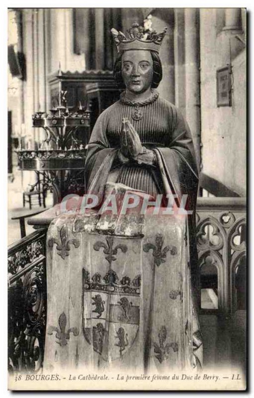 Old Postcard Bourges La Cathedrale The First woman the Duke of Berry