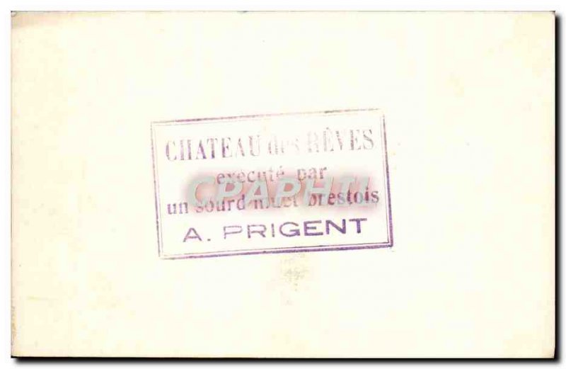 Old Postcard Chateau des Reves executed by a sour dumb Prigent Brest Brest