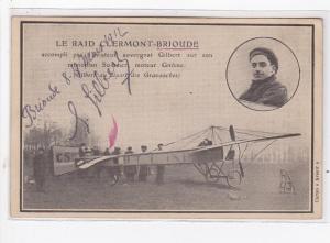 LE RAID CLERMONT FERRAND BRIOUDE : aviation - autographe au dos de GILBERT - ...