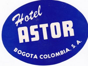 Columbia Bogota Hotel Astor Vintage Luggage Label sk2919