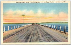 Postcard - Two Mile Bridge across Pymatuning Lake