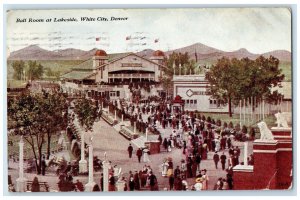 1911 Ball Room At Lakeside White City Denver Colorado CO Posted Antique Postcard