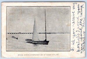 1908 OCEAN CITY MD BRIDGE ACROSS SYNEPUXENT (SINEPUXENT) BAY SAILBOAT POSTCARD